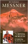 Book in pdf format to download for free Crystal Horizon: Everest - The First Solo Ascent