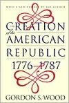 Creation of the American Republic, 1776-1787