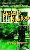 Secret's Shadow (Cassidy McCabe Mystery #1)