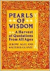 Pearls of Wisdom: A Harvest of Quotations from All Ages