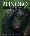 Bonobo: The Forgotten Ape