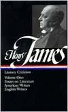 Literary Criticism: Essays on Literature, American Writers, English Writers (Library of America)