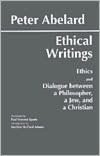 Ethical Writings: Ethics and Dialogue Between a Philosopher, a Jew, and a Christian