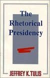 The Rhetorical Presidency