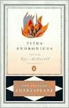 Titus Andronicus (Pelican Shakespeare Series)