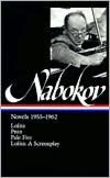 Vladimir Nabokov: Novels 1955-1962: (Lolita/ Pnin/ Pale Fire/ Lolita: A Screenplay)