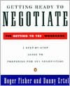 Getting Ready to Negotiate: The Getting to Yes Workbook