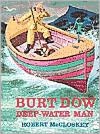 Burt Dow, Deep-Water Man