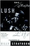 Lush Life: A Biography of Billy Strayhorn