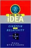 Einstein and Relativity: The Big Idea