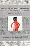 Learning In Small Moments: Life In An Urban Classroom