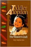 Toddler Adoption: The Weaver's Craft