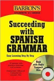 Succeeding with Spanish Grammar: Easy Learning Step by Step
