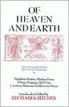 Of Heaven and Earth: Essays Presented at the First Sitchin Studies Day