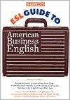 Barron's ESL Guide to American Business English (English as a 2nd Language)