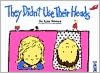 They Didn't Use Their Heads