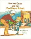 Sam and Gram and the First Day of School