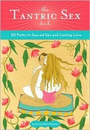 Tantric Sex Deck: 50 Ways to Sacred Sex and Lasting Love
