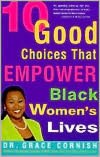 10 Good Choices That Empower Black Women's Lives