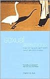 Sexual Selections: What We Can and Can't Learn about Sex from Animals