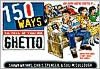 150 Ways to Tell If You're Ghetto