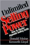 Best seller ebook free download Unlimited Selling Power: How to Master Hypnotic Selling Skills by Donald Moine, Kenneth Lloyd in English 9780136891260 CHM RTF ePub