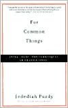 For Common Things: Irony, Trust, and Commitment in America Today