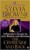 Other Side and Back: A Psychic's Guide to Our World and Beyond