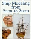 Ship Modeling from Stem to Stern