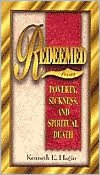 Redeemed from Poverty, Sickness, and Spiritual Death