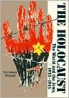 The Holocaust: The World and the Jews, 1933-1945