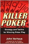Killer Poker: Strategy and Tactics for Winning Poker Play