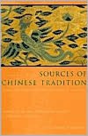 Sources of Chinese Tradition: Volume 2: From 1600 Through the Twentieth Century