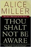 Thou Shalt Not Be Aware: Society's Betrayal of the Child