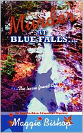 Murder at Blue Falls, the Horse Found the Body