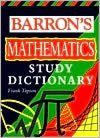 Barron's Mathematics Study Dictionary