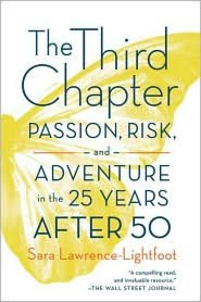 The Third Chapter: Passion, Risk, and Adventure in the 25 Years after 50