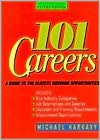 101 Careers: A Guide to the Fastest Growing Opportunities