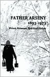 Ebooks free download book Father Arseny, 1893-1973 (English literature) by Vera Bouteneff FB2 RTF 9780881411805