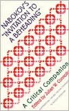 Nabokov's Invitation to a Beheading : A Critical Companion