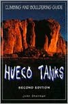 Hueco Tanks Climbing and Bouldering Guide