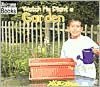 Watch Me Plant a Garden