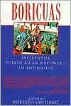 Boricuas: Influential Puerto Rican Writings--- An Anthology