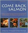 Come Back Salmon: How a Group of Dedicicated Kids Adopted Pigeon Creek and Brought it Back to Life