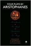 Four Plays by Aristophanes: The Clouds, the Birds, Lysistrata, the Frogs