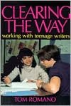 Clearing the Way: Working with Teenage Writers
