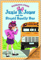 Junie B. Jones and the Stupid Smelly Bus (Junie B. Jones Series #1) (Turtleback School & Library Binding Edition)