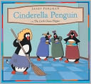 Cinderella Penguin, Or, The Little Glass Flipper (Turtleback School & Library Binding Edition)