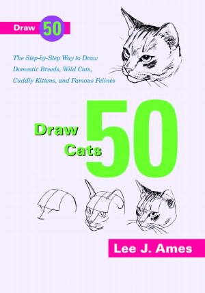 Draw 50 Cats (Turtleback School & Library Binding Edition)