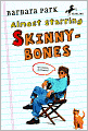 Almost Starring Skinnybones (Turtleback School & Library Binding Edition)